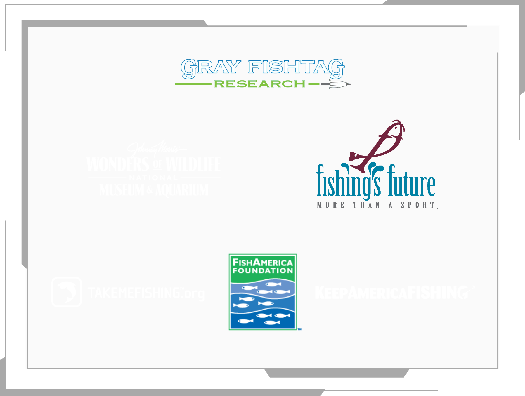 A group of logos featuring: Gray FishTag Research, Johnny Morris' Wonders of Wildlife National Museum, Fishing's Future, Take Me Fishing, and Keep America Fishing